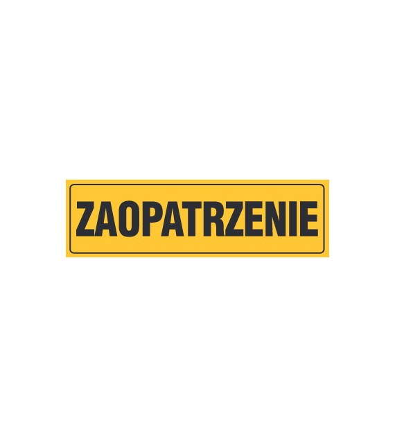 Tablica 10x33mm ''ZAOPATRZENIE''