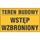 Tablica informacyjna 20x33cm TEREN BUDOWY WSTĘP WZBRONIONY