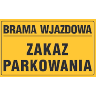 Tablica informacyjna 20x33cm BRAMA WJAZDOWA ZAKAZ PARKOWANIA