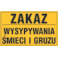 Tablica informacyjna 20x33cm ZAKAZ WYSYPYWANIA GRUZU I ŚMIECI