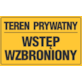 Tablica informacyjna 20x33cm TEREN PRYWATNY WSTĘP WZBRONIONY