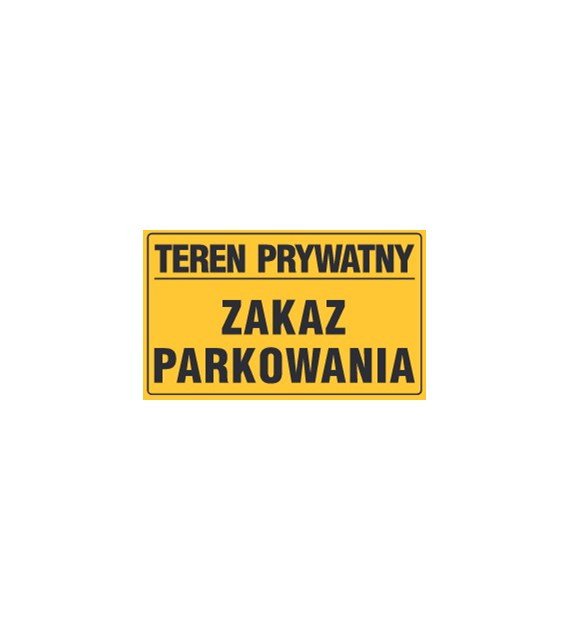 Tablica informacyjna 20x33cm TEREN PRYWATNY ZAKAZ PARKOWANIA