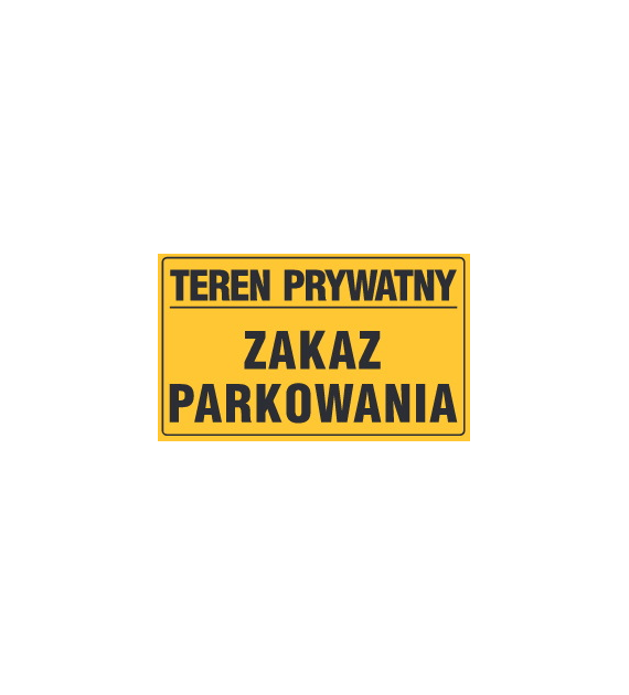 Tablica informacyjna 20x33cm TEREN PRYWATNY ZAKAZ PARKOWANIA
