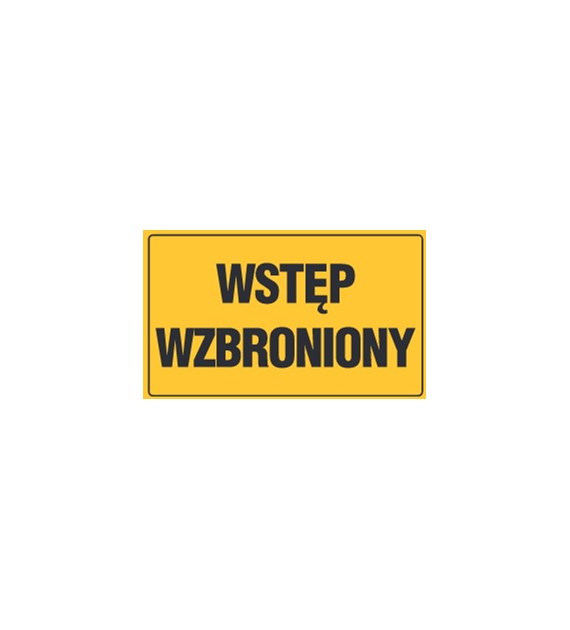 Tablica informacyjna 20x33cm WSTĘP WZBRONIONY