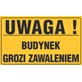 Tablica informacyjna 20x33cm UWAGA! BUDYNEK GROZI ZAWALENIEM