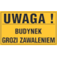 Tablica informacyjna 20x33cm UWAGA! BUDYNEK GROZI ZAWALENIEM