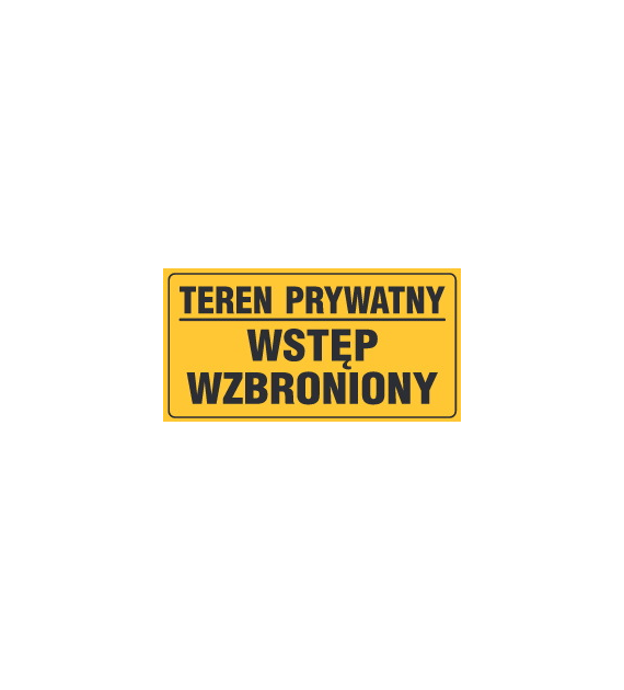 Tablica informacyjna 12x22cm TEREN PRYWATNY WSTĘP WZBRONIONY