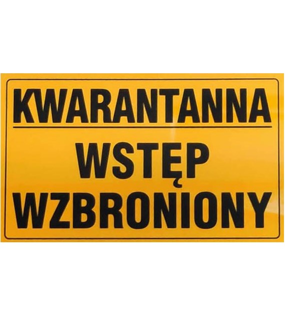 Tablica informacyjna 20x33cm KWARANTANNA WSTĘP WZBRONIONY