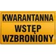 Tablica informacyjna 20x33cm KWARANTANNA WSTĘP WZBRONIONY