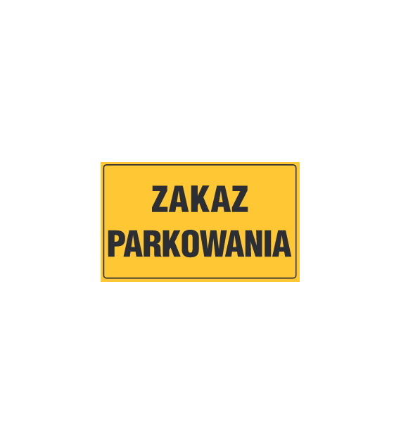 Tablica informacyjna 20x33cm ZAKAZ PARKOWANIA