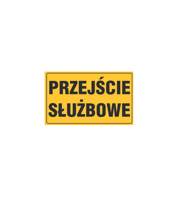 Tablica informacyjna 20x33cm PRZEJŚCIE SŁUŻBOWE