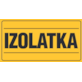 Tablica informacyjna 12x22cm IZOLATKA