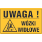 Tablica informacyjna 20x33cm UWAGA! WÓZKI WIDŁOWE