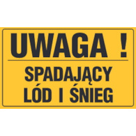 Tablica informacyjna 20x33cm UWAGA! SPADAJĄCY LÓD I ŚNIEG