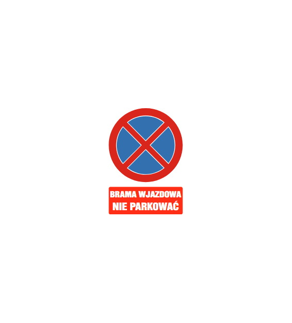 Tablica informacyjna 35x25cm BRAMA WJAZDOWA NIE PARKOWAĆ
