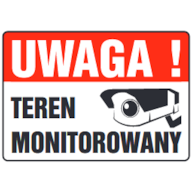 Tablica informacyjna 25x35cm UWAGA! TEREN MONITOROWANY