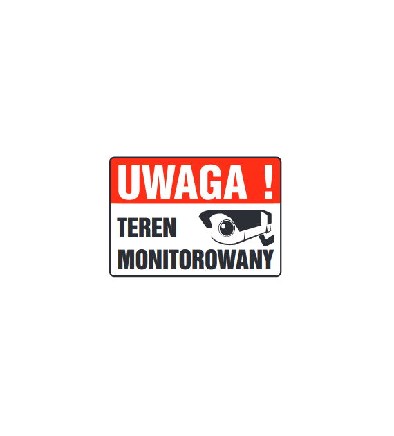 Tablica informacyjna 25x35cm UWAGA! TEREN MONITOROWANY