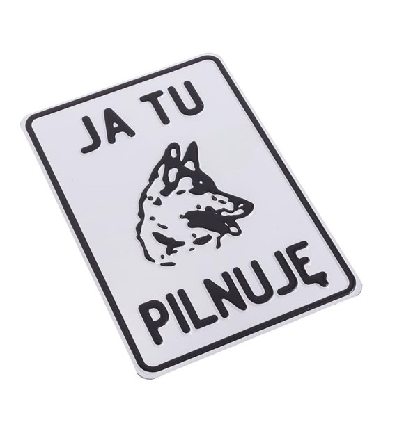 Tabliczka METALOWA 140x200mm JA TU PILNUJĘ