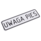 Tabliczka METALOWA 60x200mm UWAGA PIES