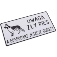 Tabliczka METALOWA 150x285mm UWAGA ZŁY PIES A GOSPODARZ JESZCZE GORSZY