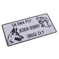 Tabliczka METALOWA 150x285mm SĄ DWA PSY JEDEN DOBRY DRUGI ZŁY
