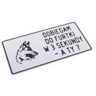 Tabliczka METALOWA 150x285mm DOBIEGAM DO FURTKI W 3 SEKUNDY - A TY?