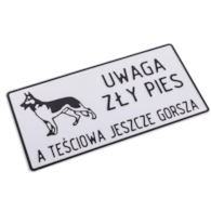 Tabliczka METALOWA 150x285mm UWAGA ZŁY PIES A TEŚCIOWA JESZCZE GORSZA