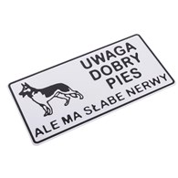 Tabliczka METALOWA 150x285mm UWAGA DOBRY PIES - ALE MA SŁABE NERWY