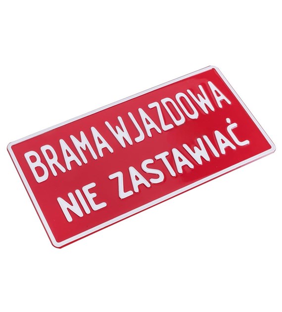 Tabliczka METALOWA 150x285mm BRAMA WJAZDOWA NIE ZASTAWIAĆ