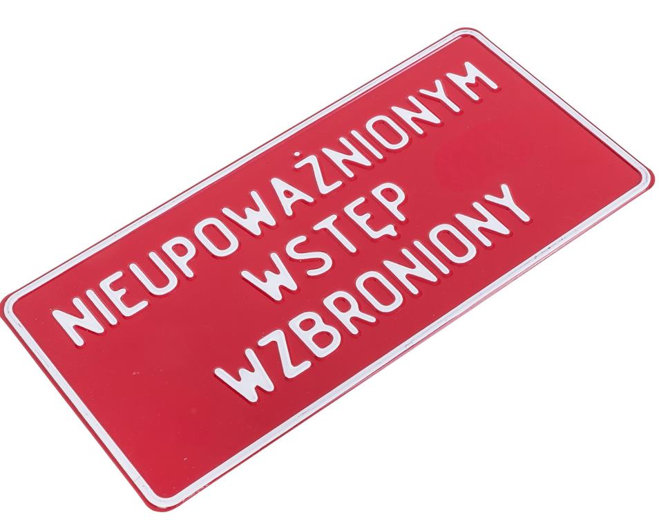 Tabliczka METALOWA 150x285mm NIEUPOWAŻNIONYM WSTĘP WZBRONIONY