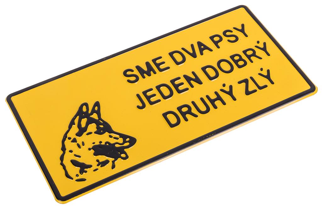 Tabliczka METALOWA 150x285mm SME DVA PSY JEDEN DOBRY DRUHY ZLY